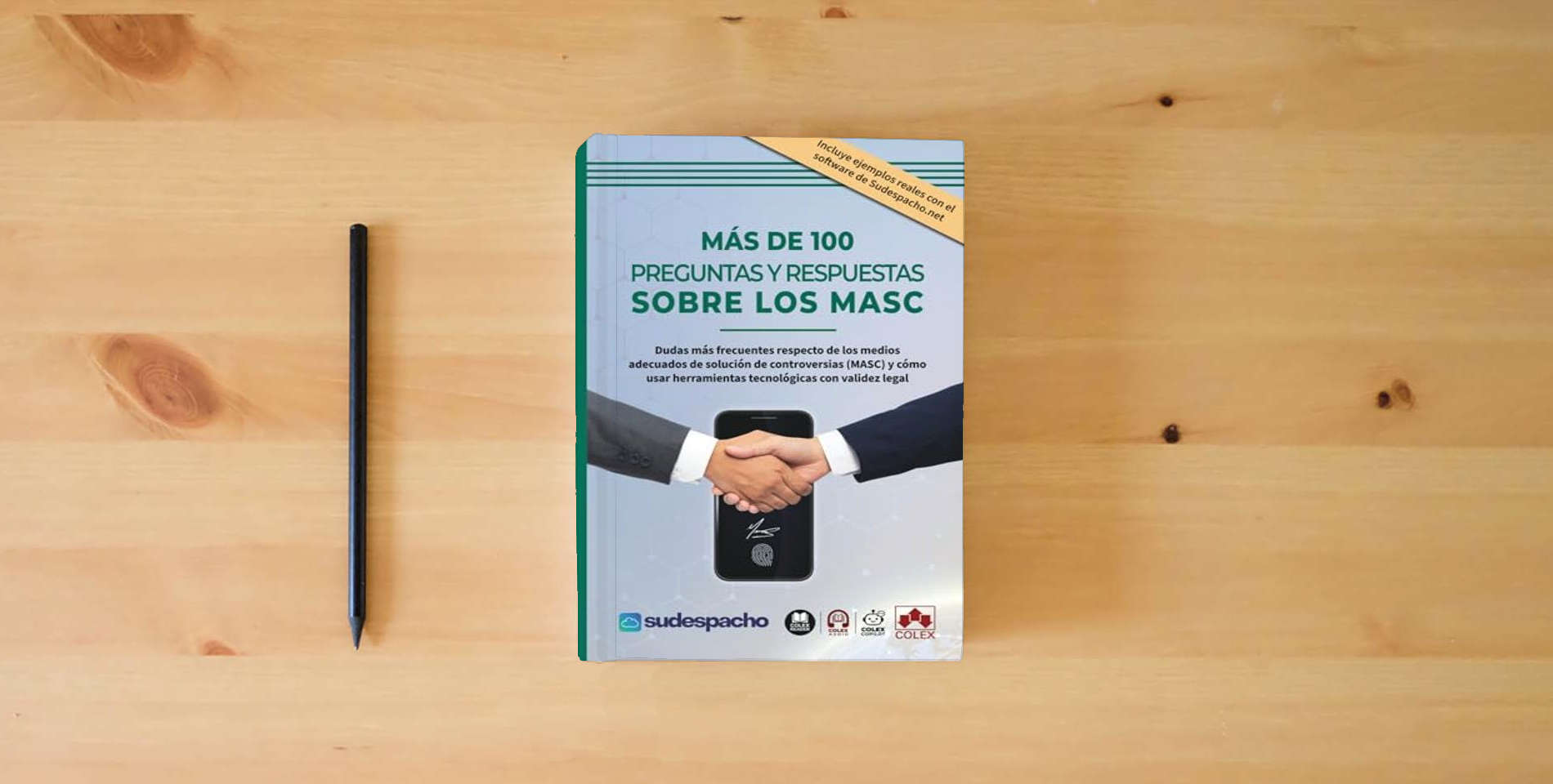 The book Más de 100 preguntas y respuestas sobre los MASC: Dudas más frecuentes respecto de los medios adecuados de solución de controversias (MASC) y cómo ... legal (biblioteca juridica de bolsillo) is on the table