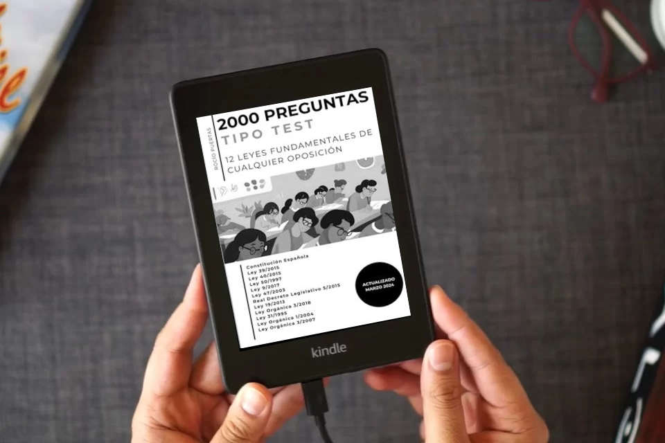 Lea en línea 2000 preguntas tipo test: 12 leyes fundamentales de cualquier oposición como un eBook Kindle
