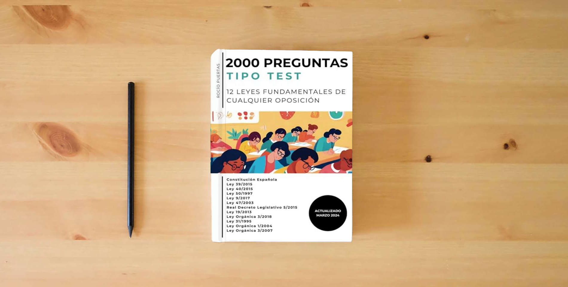 The book 2000 preguntas tipo test: 12 leyes fundamentales de cualquier oposición is on the table