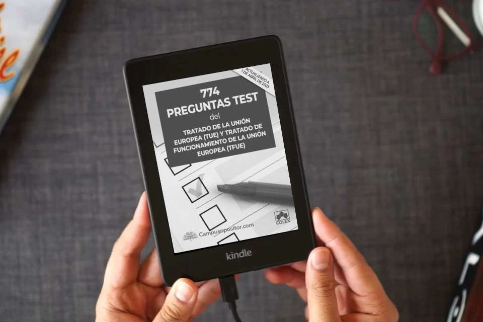 Lea en línea 774 preguntas test del Tratado de la Unión Europea (TUE) y Tratado de Funcionamiento de la Unión Europea (TFUE) (Campus Opositor) como un eBook Kindle