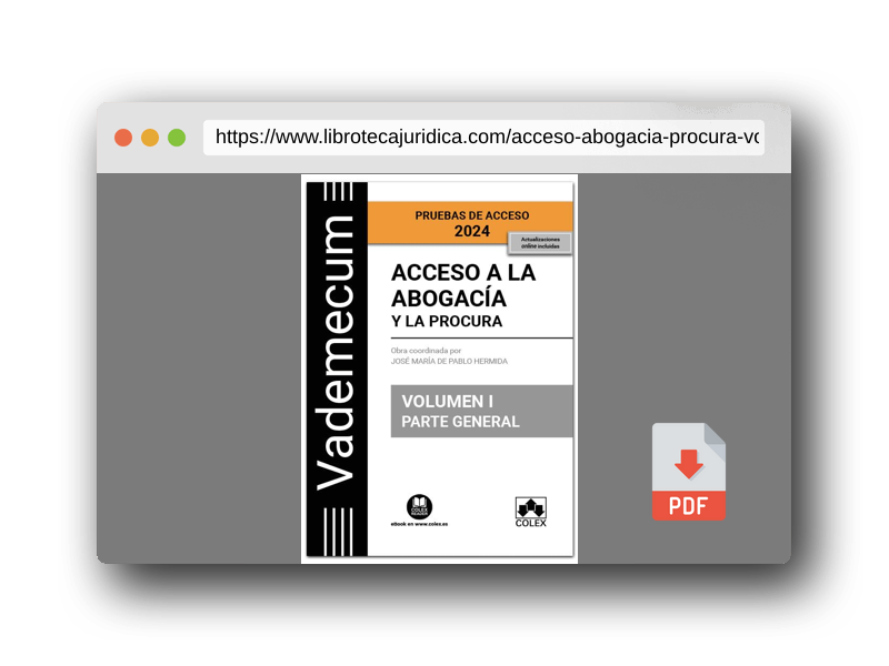 Vista previa del PDF del libro Acceso a la abogacía y a la procura. Volumen I. Parte general (4.ª EDICIÓN) (Vademecum)
