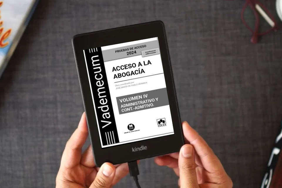 Lea en línea Acceso a la abogacía. Volumen IV. Parte específica administrativa y contencioso-administrativa (3.ª EDICIÓN) (Vademecum) como un eBook Kindle
