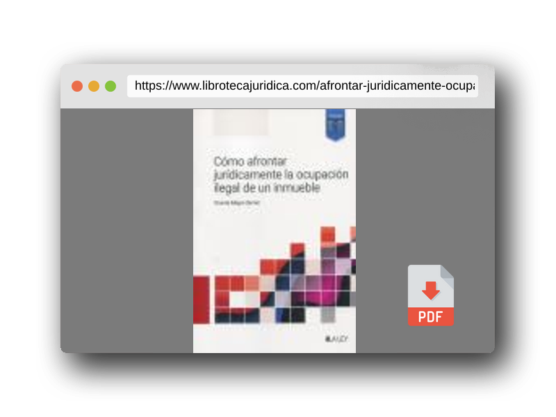 Vista previa del PDF del libro Cómo afrontar jurídicamente la ocupación ilegal de un inmueble
