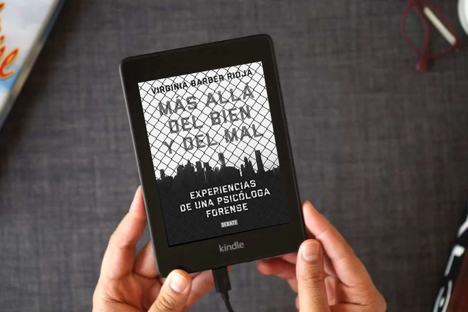 Lea en línea Más allá del bien y del mal: Experiencias de una psicóloga forense (Psicología) como un eBook Kindle