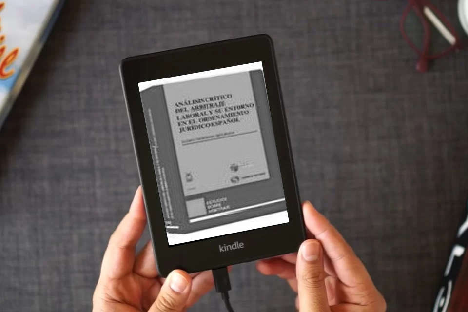Lea en línea Análisis crítico del arbitraje laboral y su entorno en el ordenamiento jurídico español (Estudios Derecho Mercantil) como un eBook Kindle