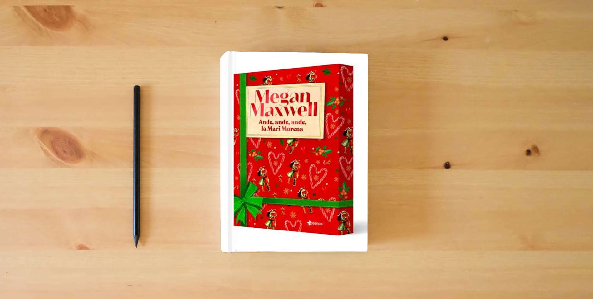The book Ande, ande, ande, la Mari Morena (Biblioteca Megan Maxwell) is on the table