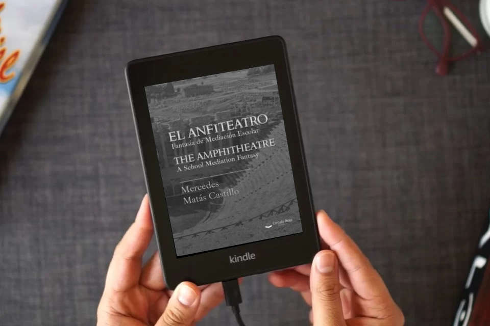Lea en línea EL ANFITEATRO. Fantasía de mediación escolar. THE AMPHITHEATRE. A school mediation fantasy (SIN COLECCION) como un eBook Kindle