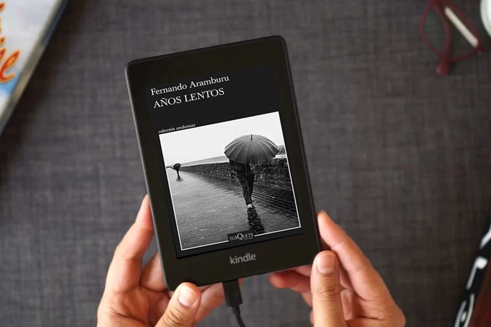 Lea en línea Años lentos (Andanzas) como un eBook Kindle