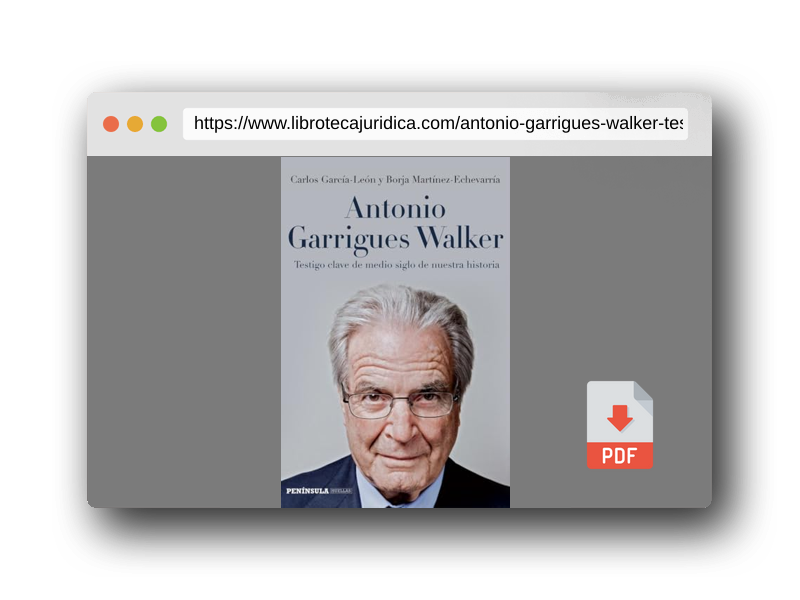 Vista previa del PDF del libro Antonio Garrigues Walker: Testigo clave de medio siglo de nuestra historia (PENINSULA)