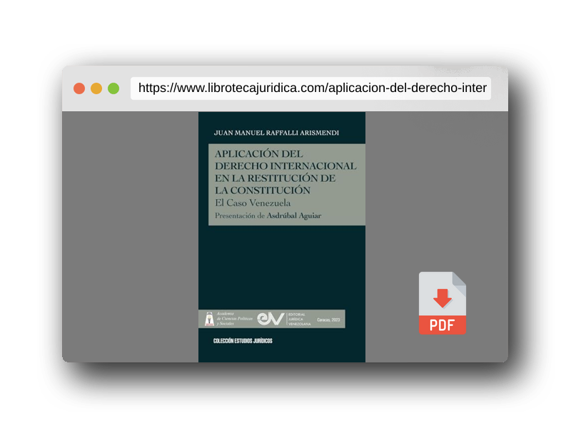 Vista previa del PDF del libro APLICACIÓN DEL DERECHO INTERNACIONAL EN LA RESTITUCIÓN DE LA DEMOCRACIA, El caso de Venezuela