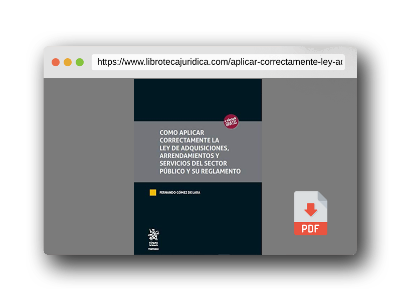 Vista previa del PDF del libro Como Aplicar Correctamente la ley de Adquisiciones, Arrendamientos y Servicios del Sector Público y su Reglamento (Tratados, Comentarios y Practicas Procesales -México-)