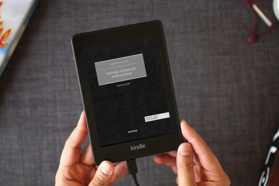 Lea en línea Arbitraje comercial internacional (Tratados y Manuales de Derecho) como un eBook Kindle