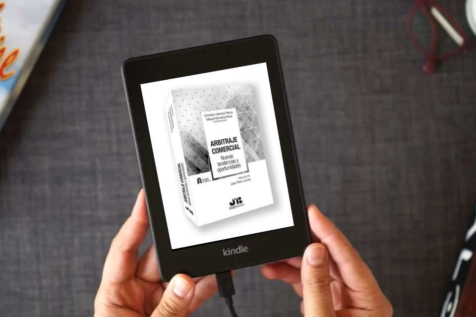 Lea en línea Arbitraje Comercial: Nuevas tendencias y oportunidades: 94 (Colección Derecho Procesal) como un eBook Kindle