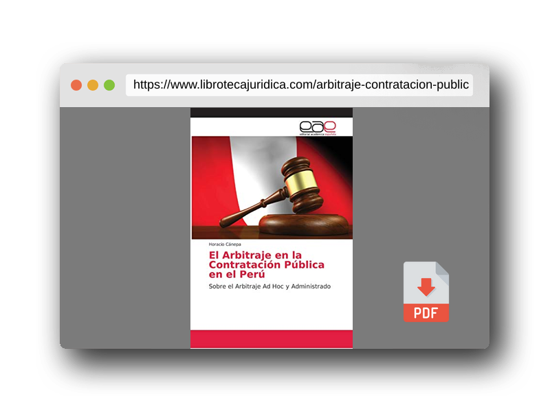 Vista previa del PDF del libro El Arbitraje en la Contratación Pública en el Perú: Sobre el Arbitraje Ad Hoc y Administrado