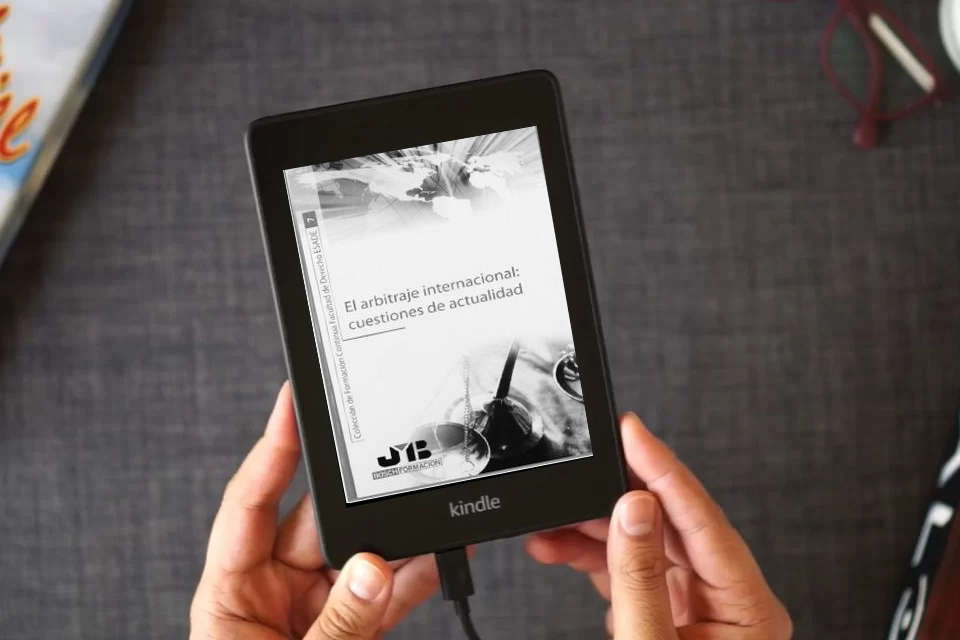 Lea en línea El Arbitraje Internacional: Cuestiones De Actualidad como un eBook Kindle