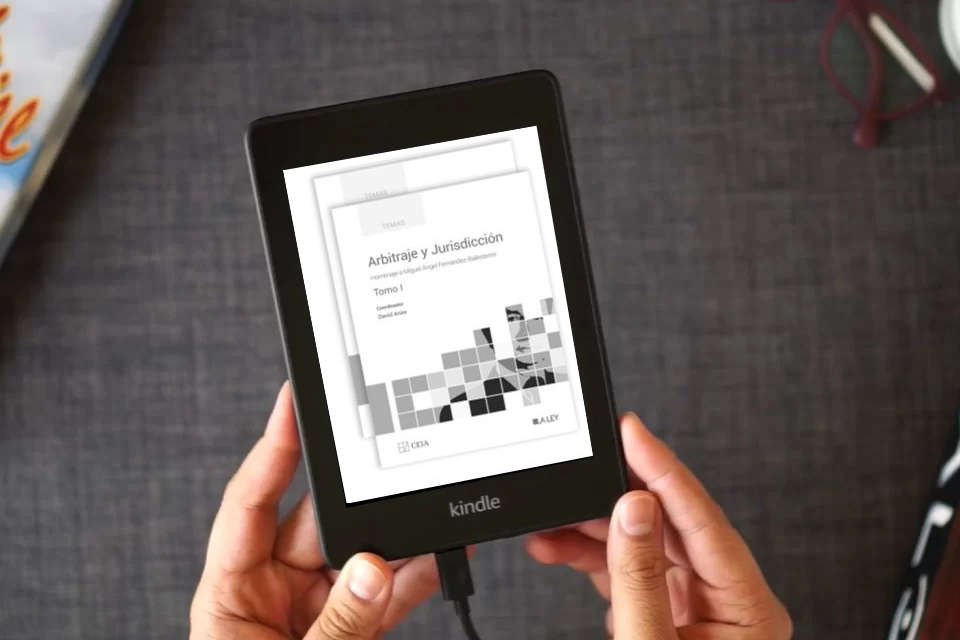 Lea en línea Arbitraje y Jurisdicción: Homenaje a Miguel Ángel Fernández-Ballesteros como un eBook Kindle