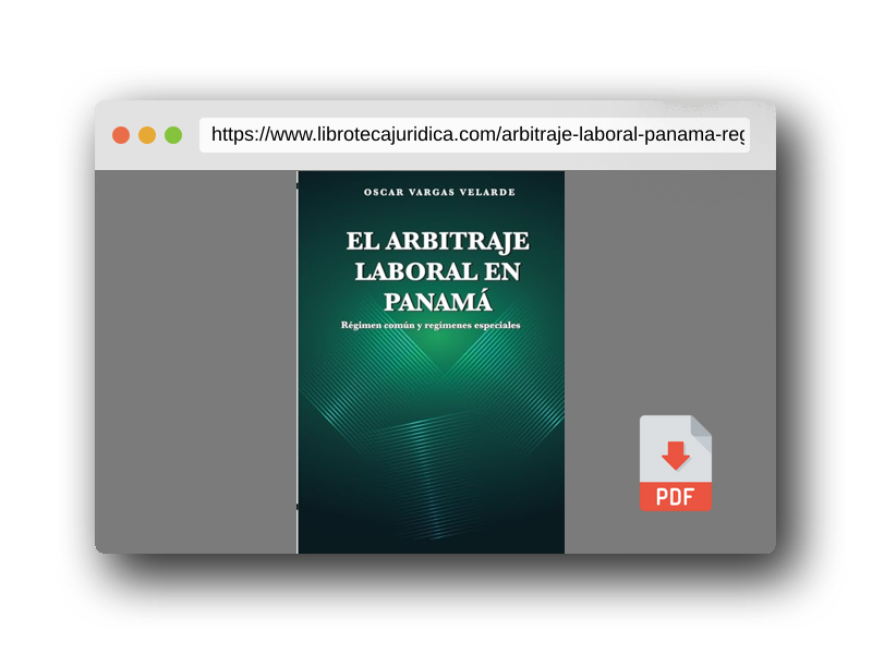 Vista previa del PDF del libro EL ARBITRAJE LABORAL EN PANAMÁ: Régimen común y regímenes especiales