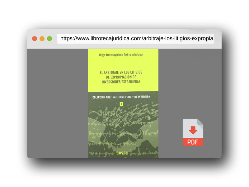 Vista previa del PDF del libro El arbitraje en los litigios de expropiación de inversiones extranjeras: Colección Arbitraje Comercial y de Inversión 1
