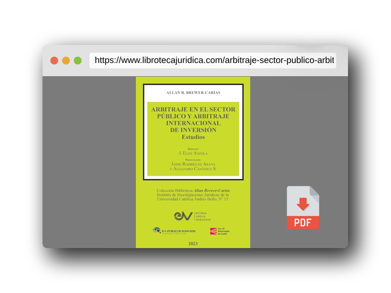 Vista previa del PDF del libro ARBITRAJE EN EL SECTOR PÚBLICO Y ARBITRAJE INTERNACIONAL DE INVERSIÓN. Estudios