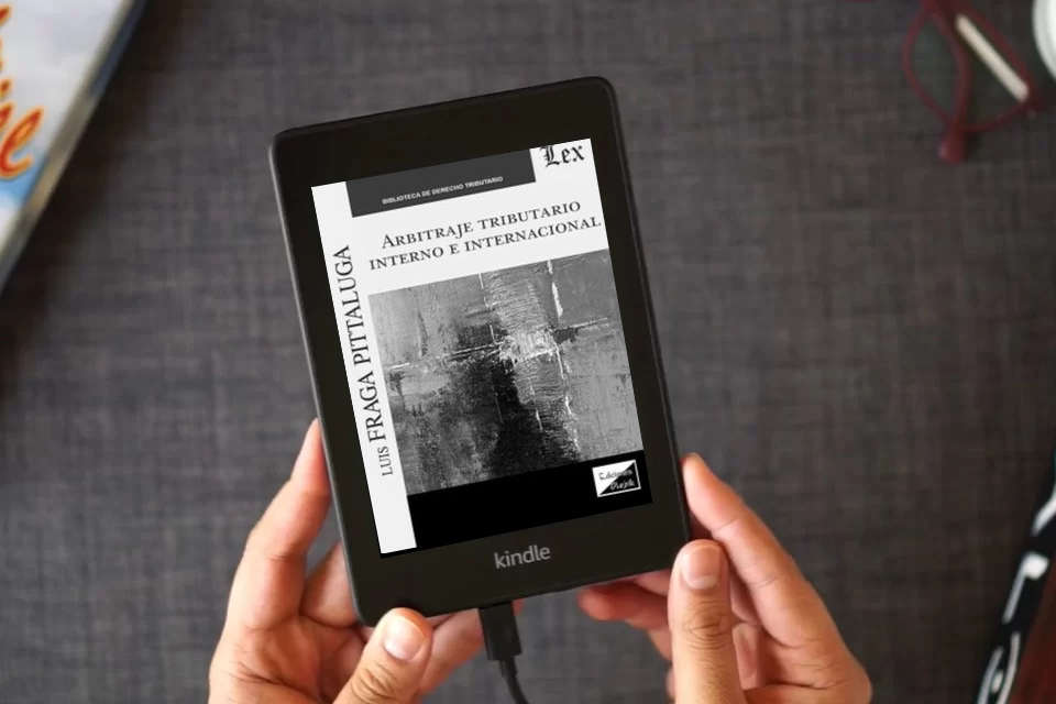 Lea en línea Arbitraje Tributario Interno E Internacional como un eBook Kindle