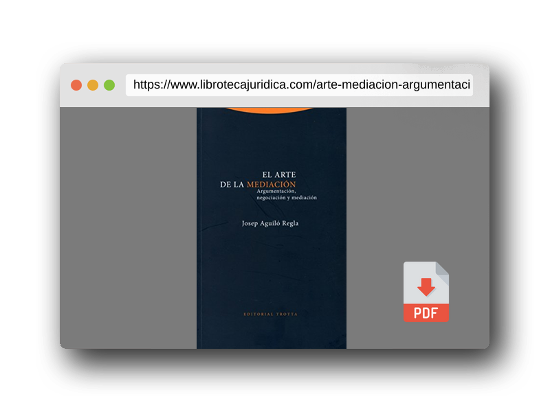 Vista previa del PDF del libro El Arte De La Mediación: Argumentación, negociación y mediación (Estructuras y procesos. Derecho)