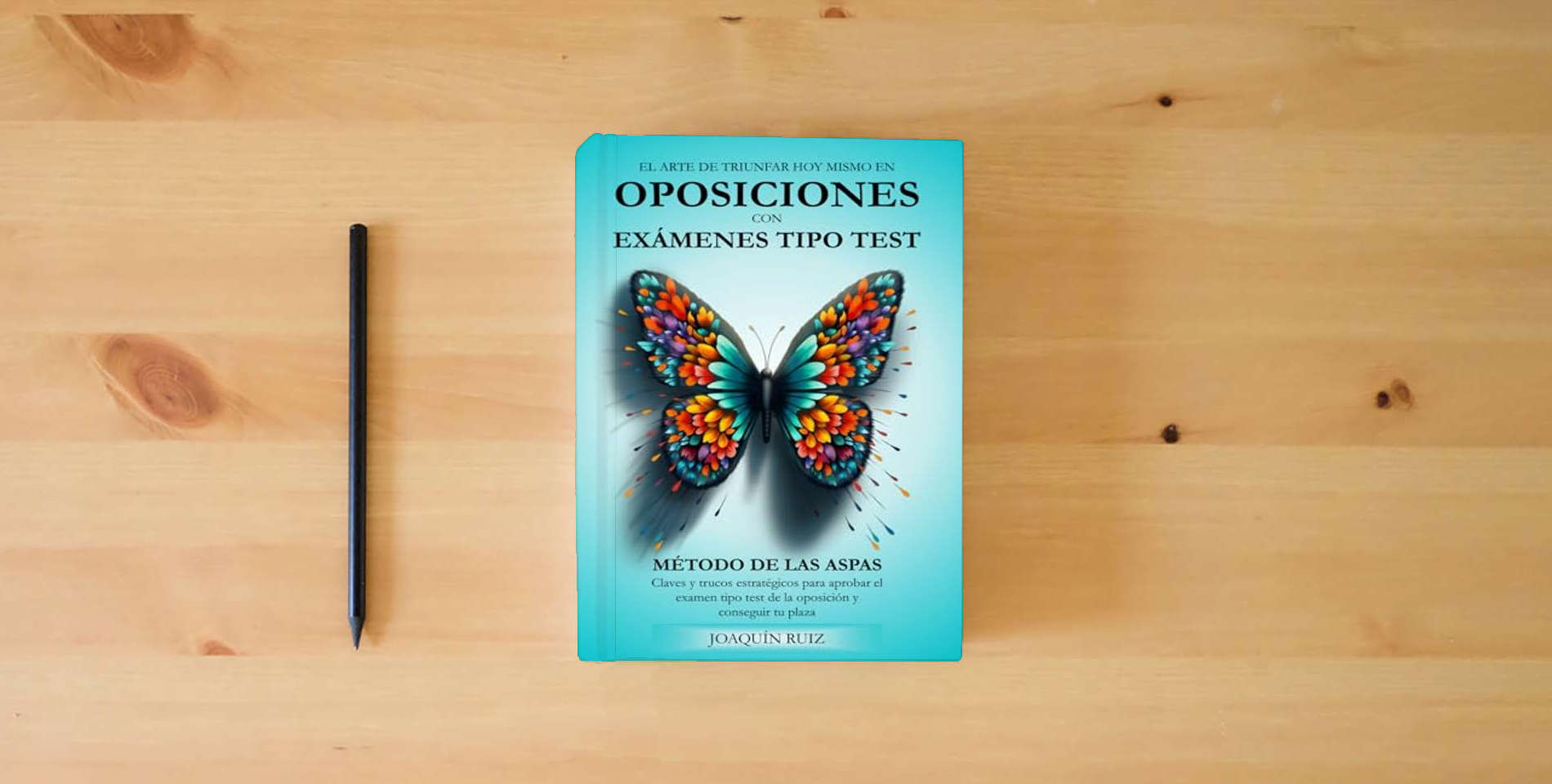 The book El ARTE DE TRIUNFAR HOY MISMO EN OPOSICIONES CON EXÁMENES TIPO TEST: MÉTODO DE LAS ASPAS. CLAVES Y TRUCOS ESTRATÉGICOS PARA APROBAR EL EXAMEN TIPO TEST DE LA OPOSICIÓN Y CONSEGUIR TU PLAZA is on the table