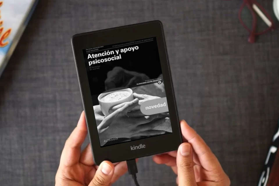 Lea en línea Atención y apoyo psicosocial. Nueva edición (CFGM ATENCIÓN A PERSONAS EN SITUACIÓN DE DEPENDENC) como un eBook Kindle