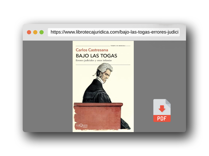 Vista previa del PDF del libro Bajo las togas: Errores judiciales y otras infamias (Tiempo de Memoria)