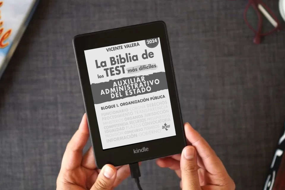 Lea en línea La BIBLIA de los Test más difíciles de Auxiliar Administrativo del Estado: Bloque I. Organización pública (Derecho - Práctica Jurídica) como un eBook Kindle