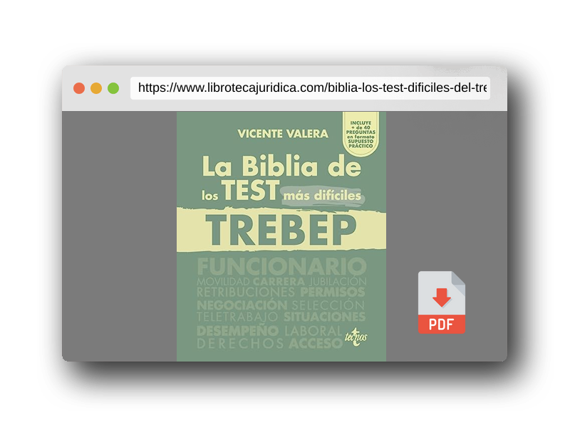 Vista previa del PDF del libro La BIBLIA de los Test más difíciles del TREBEP: RDLEG 5/2015, de 30 de octubre, por el que se aprueba el texto refundido de la Ley del Estatuto Básico ... Público (Derecho - Práctica Jurídica)