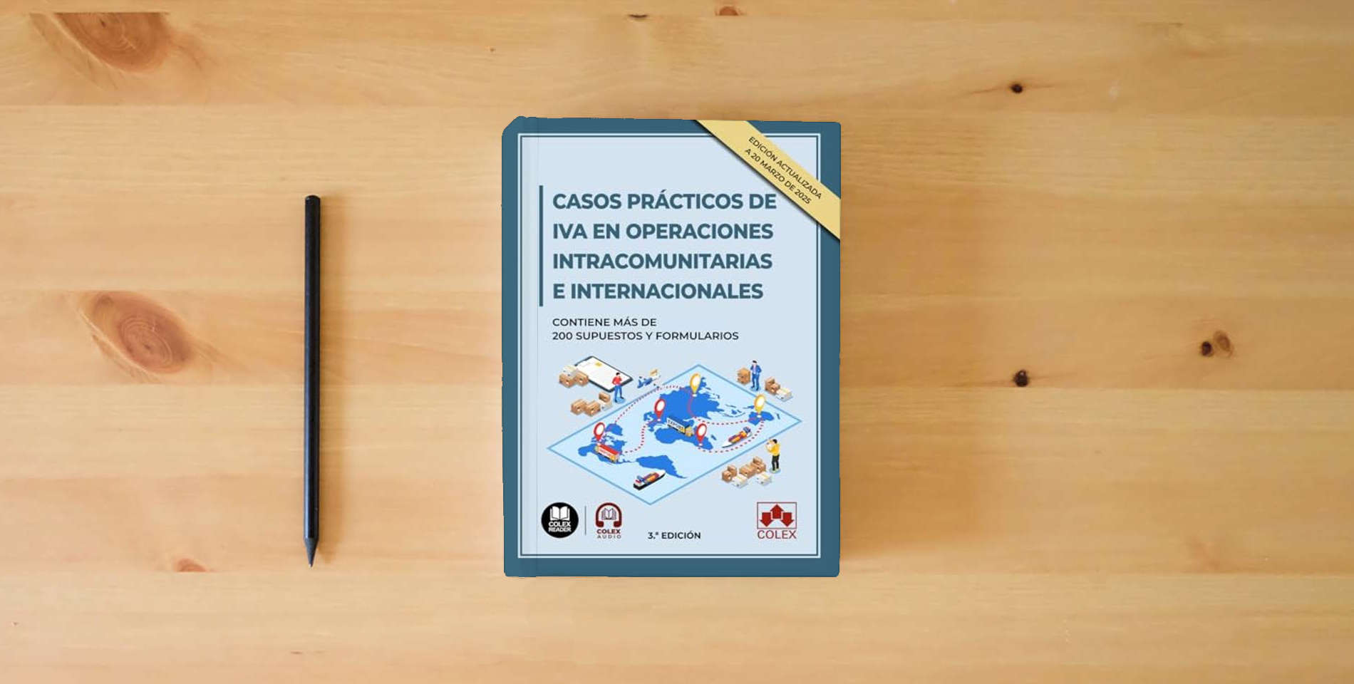 The book Casos prácticos de IVA en operaciones intracomunitarias e internacionales: Contiene más de 200 supuestos y formularios (monografico) is on the table