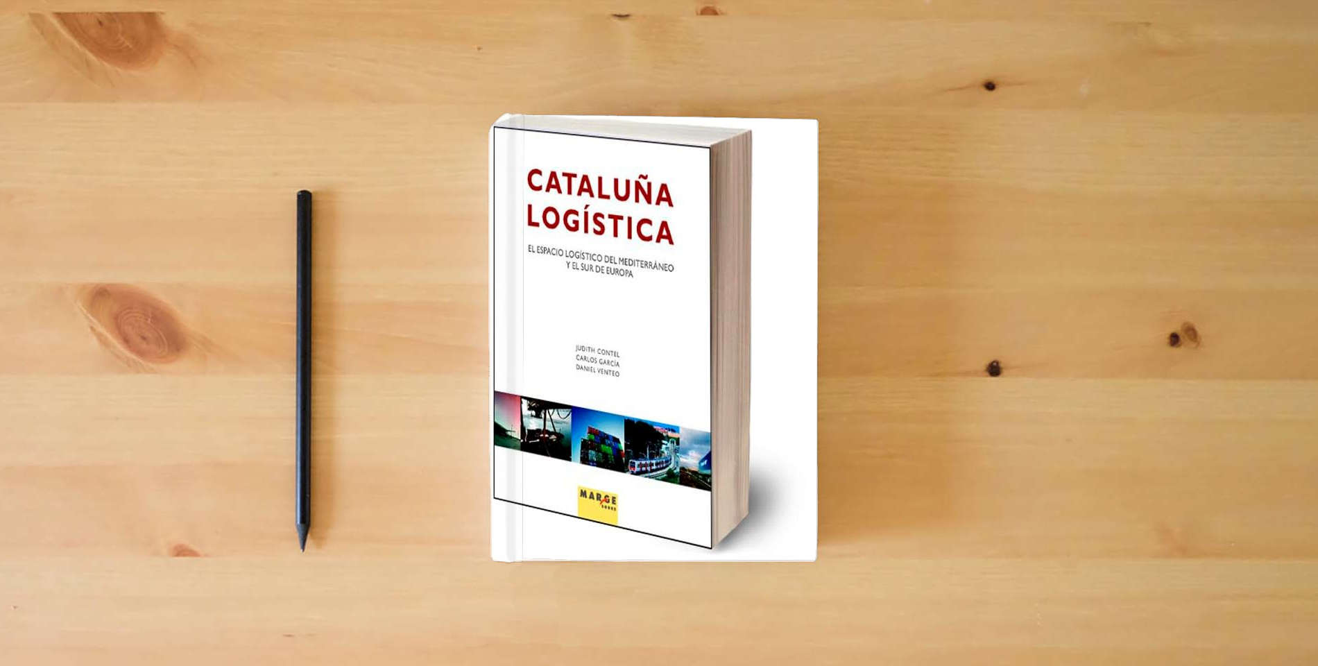 The book Cataluña logística. El espacio logístico del Mediterraneo y el Sur de Europa: El espacio logístico del Mediterraneo y el Sur de Europa: 0 (Gestión logística) is on the table