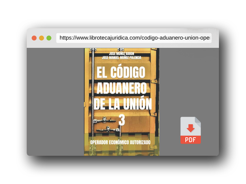 Vista previa del PDF del libro EL CÓDIGO ADUANERO DE LA UNIÓN 3: OPERADOR ECONÓMICO AUTORIZADO