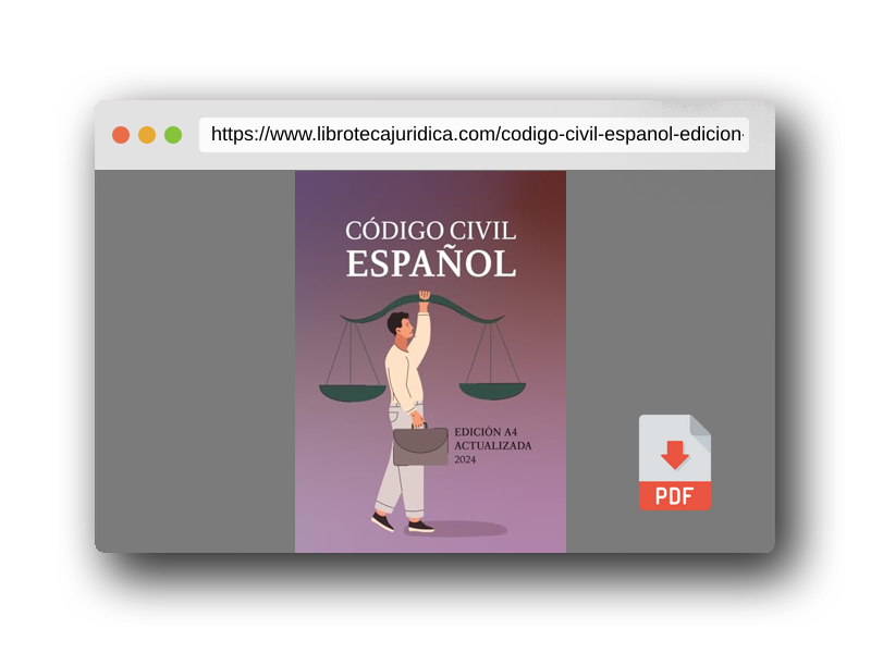 Vista previa del PDF del libro CÓDIGO CIVIL ESPAÑOL: EDICIÓN A4 ACTUALIZADA PARA OPOSITORES, ESTUDIANTES Y PROFESIONAL DEL DERECHO