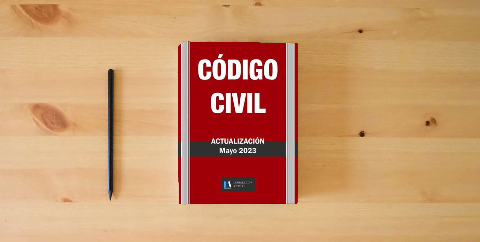 The book CÓDIGO CIVIL. Para profesionales, estudiantes y opositores.: Legislación Actual. Tamaño 8,5" x 11" is on the table
