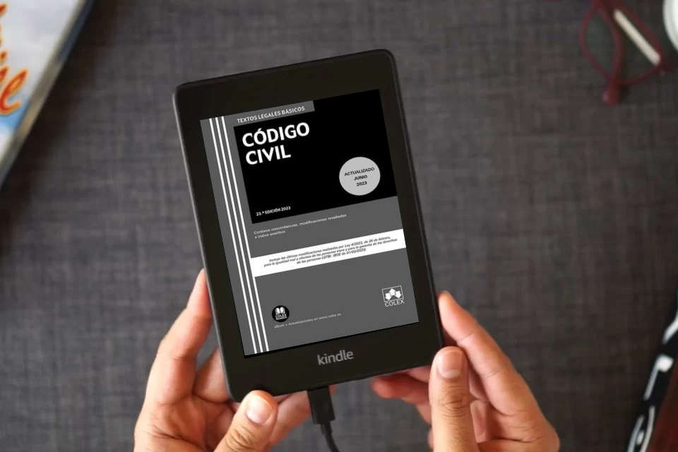 Lea en línea Código Civil: Texto legal básico con concordancias, modificaciones resaltadas en color e índice analítico (TEXTO LEGAL BASICO) como un eBook Kindle