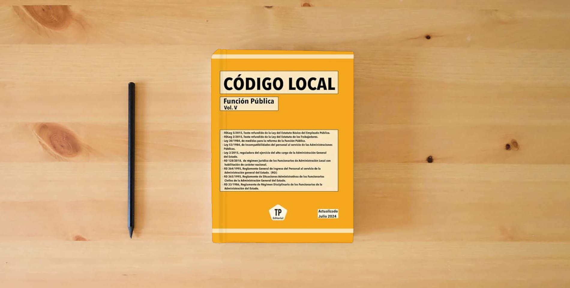 The book CÓDIGO LOCAL - Función Pública Vol. V: Actualizado Junio 2024 is on the table