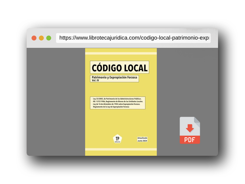 Vista previa del PDF del libro CÓDIGO LOCAL - Patrimonio y Expropiación Forzosa Vol. IV: Actualizado Junio 2024