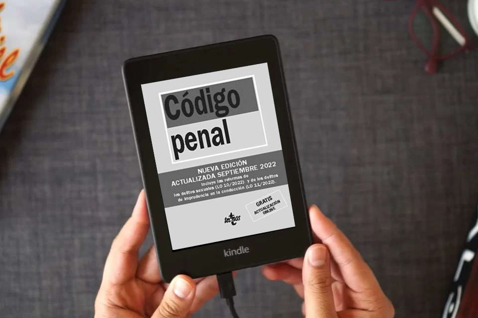 Lea en línea Código Penal: Ley Orgánica 10/1995, de 23 de noviembre (Derecho - Biblioteca de Textos Legales) como un eBook Kindle