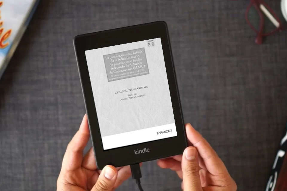 Lea en línea La conciliación ante letrado de la Administración de Justicia como medio adecuado de solución de controversias (MASC) (Monografías) como un eBook Kindle