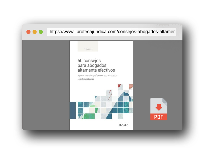 Vista previa del PDF del libro 50 consejos para abogados altamente efectivos: Algunas vivencias y reflexiones sobre la Justicia (SIN COLECCION)
