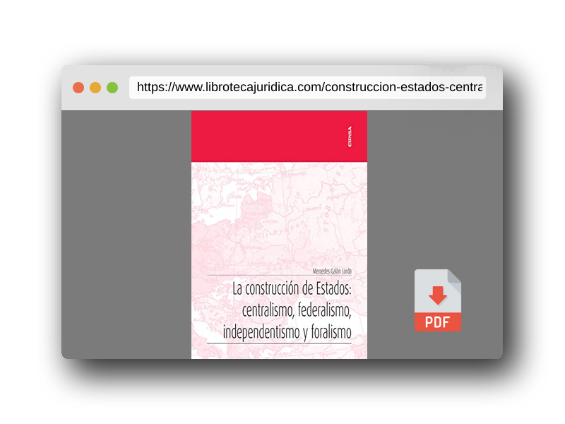 Vista previa del PDF del libro La Construcción De Estados: Centralismo, Federalismo, independentismo y Foralismo (Apuntes)