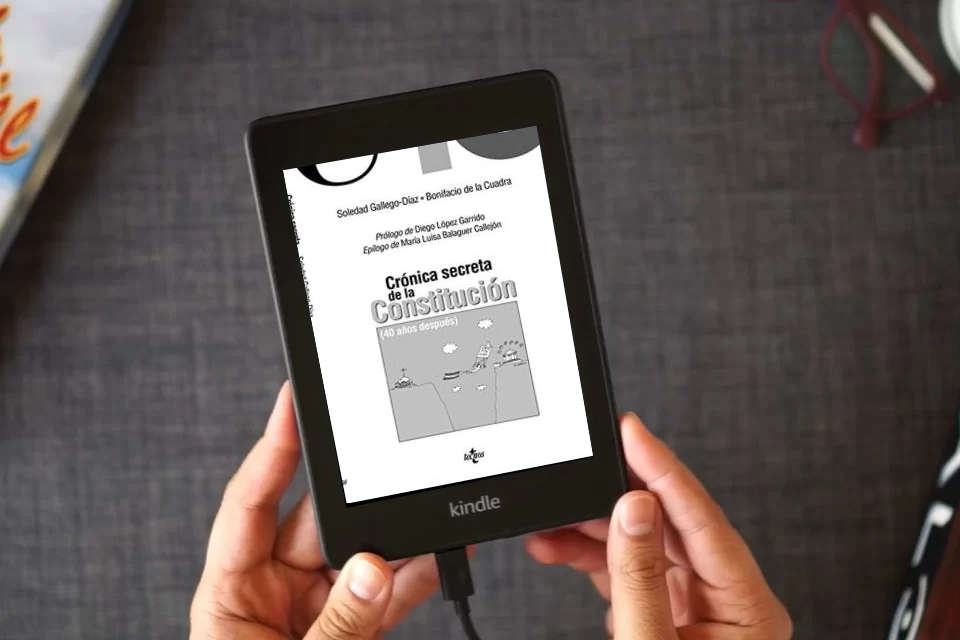 Lea en línea Crónica secreta de la Constitución: 40 años después (Ciencia Política - Semilla y Surco - Serie de Ciencia Política) como un eBook Kindle