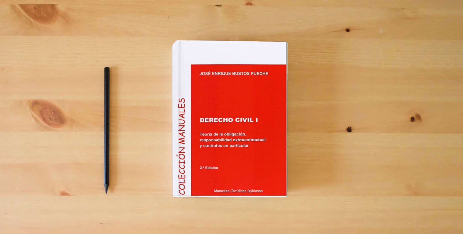 The book Derecho Civil I. Teoría de la obligación, responsabilidad extracontractual, y contratos en particular: 1 (Colección Manuales Jurídicos) is on the table