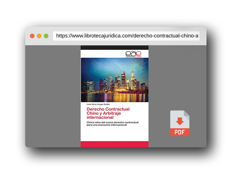 Vista previa del PDF del libro Derecho Contractual Chino y Arbitraje internacional: China retos del nuevo derecho contractual para una economía internacional