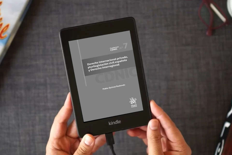 Lea en línea Derecho Internacional Privado, Plurilegislación Civil Española y Derecho Interregional Nº 7 (Cuadernos CDNIC) como un eBook Kindle