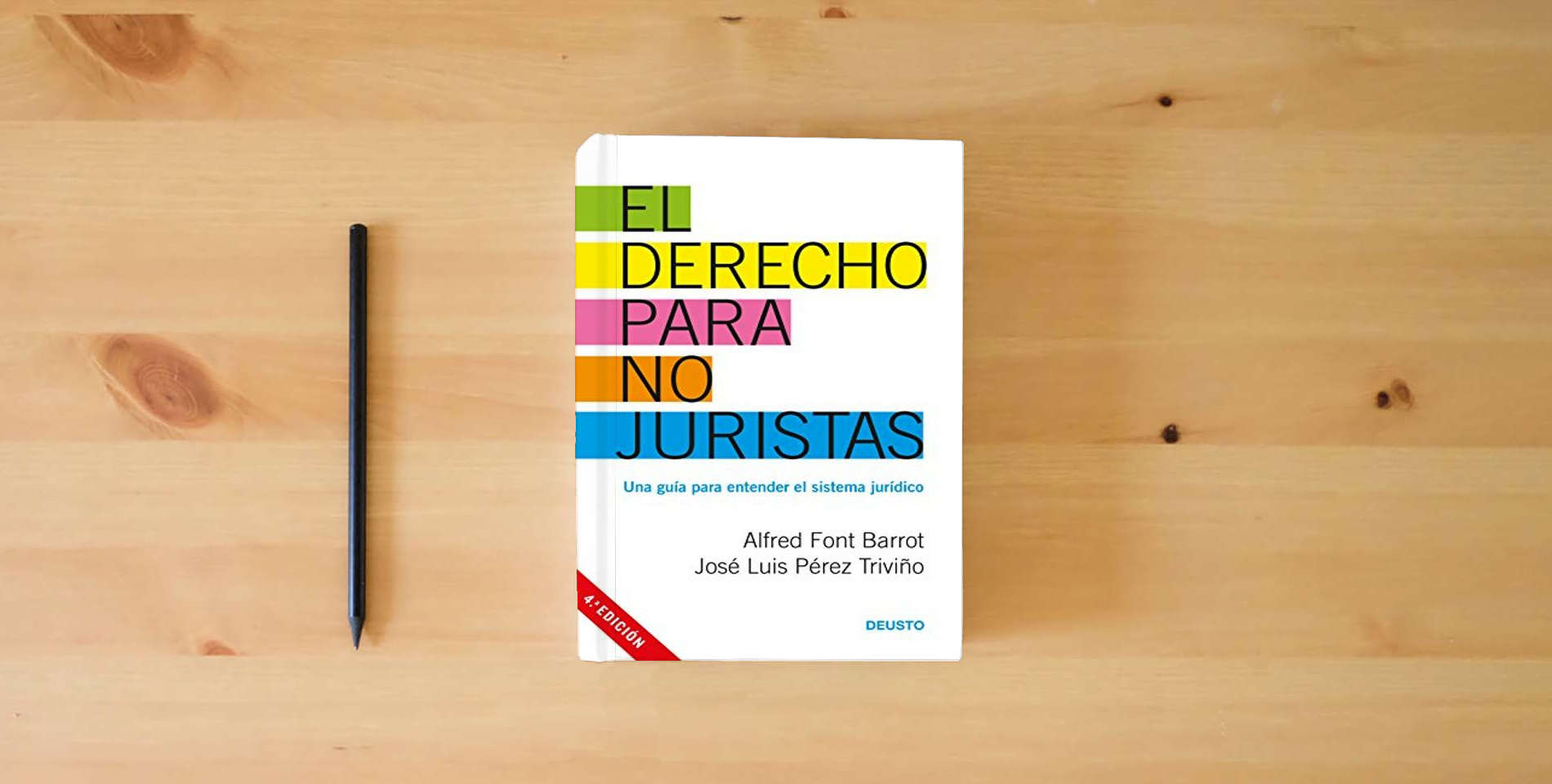 The book El derecho para no juristas: Una guía para entender el sistema jurídico (Deusto) is on the table