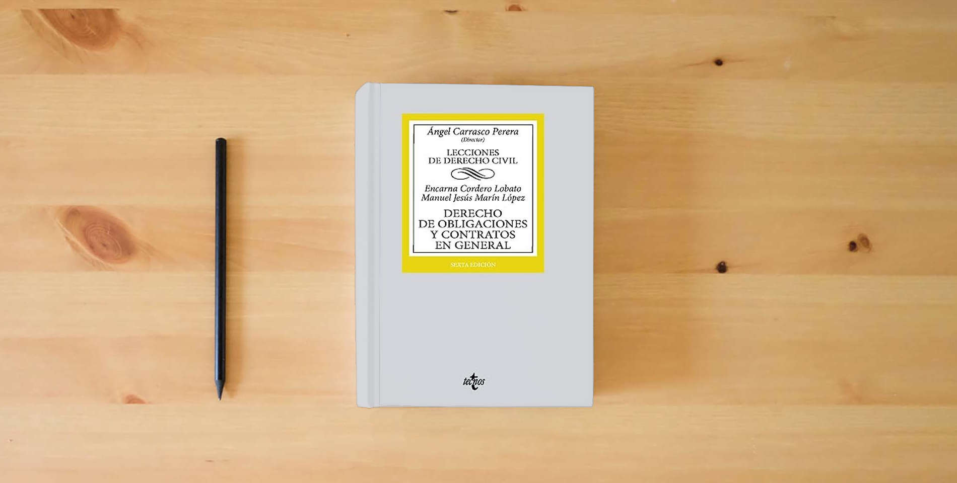 The book Derecho de obligaciones y contratos en general: Lecciones de Derecho Civil (Derecho - Biblioteca Universitaria de Editorial Tecnos) is on the table