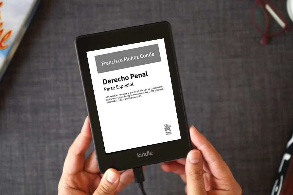 Lea en línea Derecho Penal. Parte especial. 25ª Edición, revisada y puesta al día con la colaboración de Carmen López Peregrín (Manuales de Derecho Penal) como un eBook Kindle