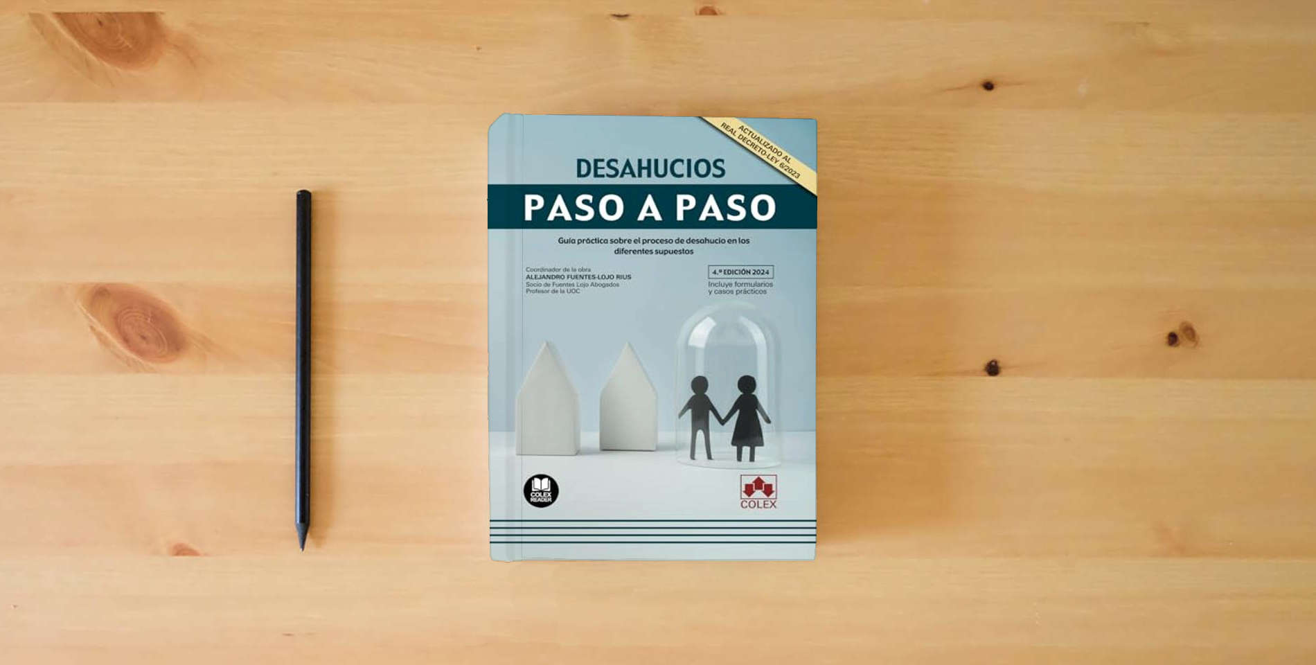 The book Desahucios. Paso a Paso (4.ª EDICIÓN 2024): Guía práctica sobre el proceso de desahucio en los diferentes supuestos is on the table